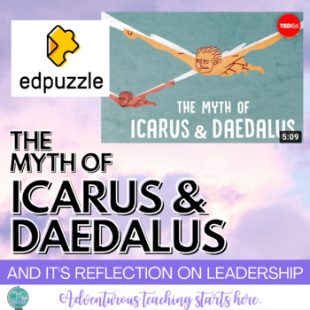 Preview of The Myth of Icarus and Daedalus:  A TED ED Lesson Plan and EdPuzzle