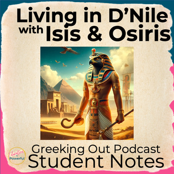 Preview of The Myth of Osiris and Isis | Greeking Out Podcast Student Listening Notes