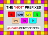 The "NOT" Prefixes, 50-card deck - BOOM CARDS