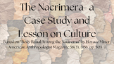 The Nacrimera- a Case Study and Lesson on Culture