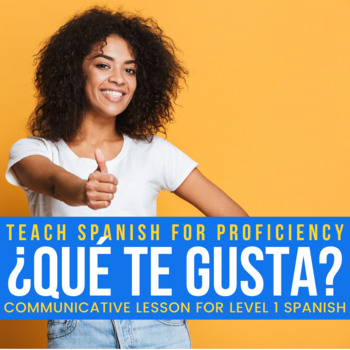 Preview of ¿Qué te gusta?: reading and communicative activity for Spanish 1