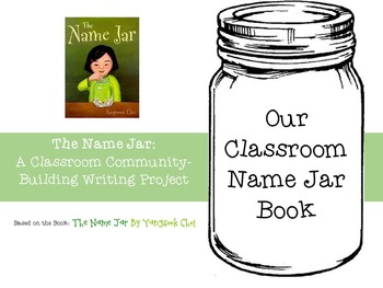 Preview of The Name Jar:  A Classroom Community-Building Writing Project