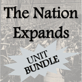 The Nation Expands Unit BUNDLE (12 lessons) U.S. History