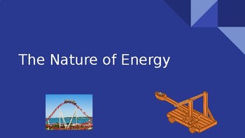 Preview of The Nature of Energy Presentation - NGSS