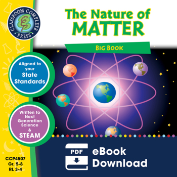Preview of The Nature of Matter - BIG BOOK Gr. 5-8