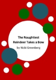 The Naughtiest Reindeer Takes a Bow by Nicki Greenberg - 6