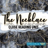 The Necklace Close Reading Short Story Unit for Google Drive™ 