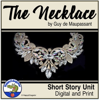Preview of The Necklace by Guy de Maupassant Short Story Unit Digital and Print