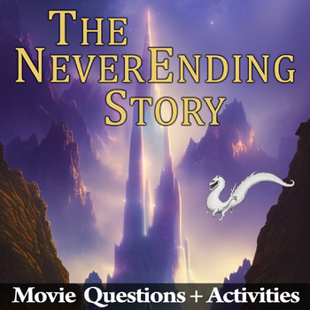 Preview of The NeverEnding Story Movie Guide + Activities | Answer Keys Inc