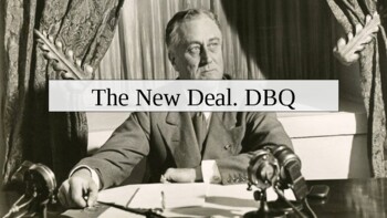 Preview of The New Deal. DBQ PowerPoint