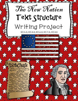 Preview of The New Nation Informational Text Structure Writing Project and Comparison