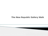 The New Republic Gallery Walk