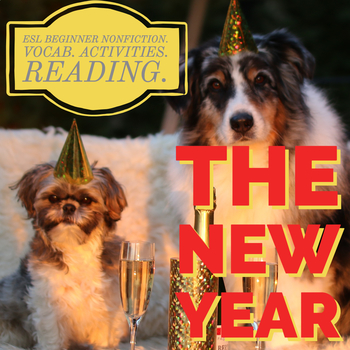 Preview of The New Year! ESL Beginner Nonfiction, Reading, Activities and Vocab.