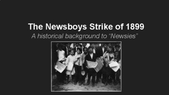 Preview of The Newsboy Strike of 1899 (The Newsies)