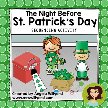 Preview of St. Patrick's Day: The Night Before St. Patrick's Day Sequencing / Retelling