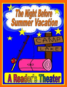 Preview of The Night Before Summer Vacation --  A Reader's Theater (Choice of 2 Formats)