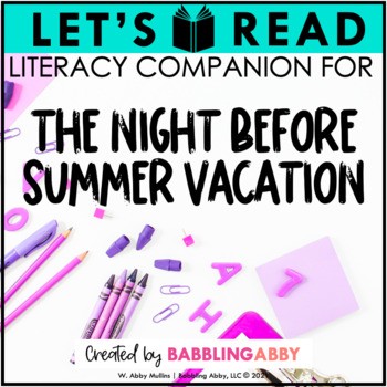 Preview of The Night Before Summer Vacation Back to School Read Aloud - Literacy