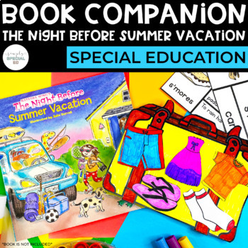 Preview of The Night Before Summer Vacation Book Companion | Special Education