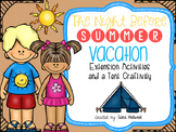 The Night Before Summer Vacation Extension Activities