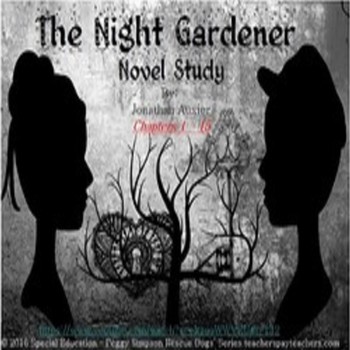 Preview of The Night Gardener Auxier Novel Study Chapters 1 - 15 SPED/ELD