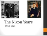The Nixon Years and the Watergate Scandal PowerPoint Lesson