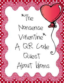 Preview of The Nonsense Valentine: Book with QR Codes on Idioms