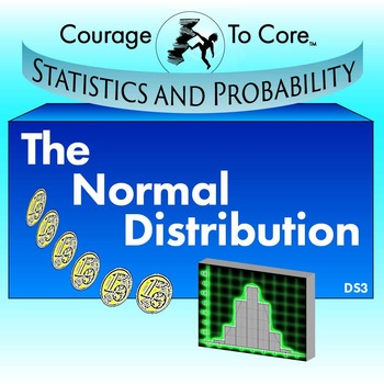 Preview of The Normal Distribution (DS3): HSS.ID.A.3