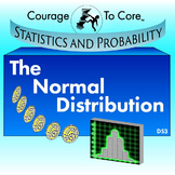 The Normal Distribution (DS3): HSS.ID.A.3