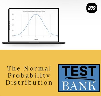 Preview of The Normal Probability Distribution Test Bank