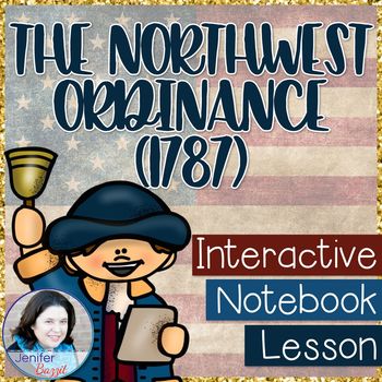 Preview of The Northwest Ordinance (1787) - An Interactive Notebook Lesson