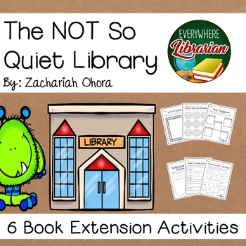 Preview of The Not So Quiet Library by Zachariah Ohora Book Extensions NO PREP