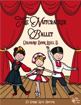 Preview of The Nutcracker Ballet Coloring Book-Level B