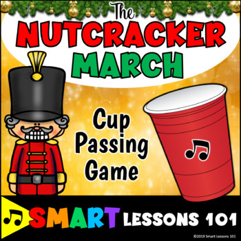 Preview of Nutcracker Cup Game: Nutcracker Activity: Fun Holiday Music Lesson Music Activit