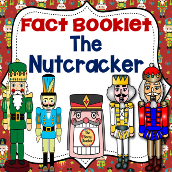Preview of The Nutcracker Fact Booklet | Nonfiction | Comprehension | Craft