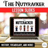 The Nutcracker- Lesson Slides