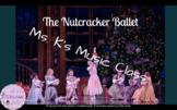 The Nutcracker- Lesson on Musical Form