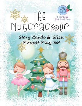 Preview of The Nutcracker: Story Cards and Stick Puppet Character Play