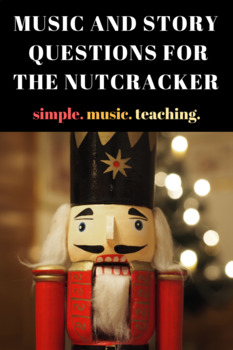 Preview of The Nutcracker-Story and Music Questions