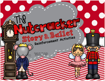 Preview of The Nutcracker Suite; Story/Ballet Unit-Reinforcement Elem. Music Activities