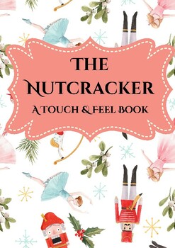 Preview of The Nutcracker Touch and Feel Booklet
