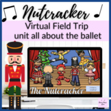 The Nutcracker Virtual Field Trip Christmas Unit for Eleme