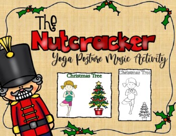 Preview of The Nutcracker Yoga Posture Music Activity