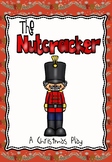 The Nutcracker - a Play for Christmas
