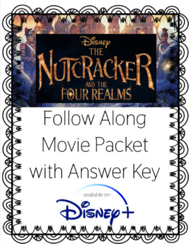 Preview of The Nutcracker and The Four Realms Follow Along Movie Packet and Answer Key