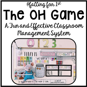 Preview of The OH Game: A Classroom Management Game // Oh Yeah! Oh Oops!