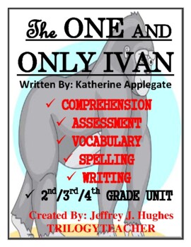 Preview of The ONE AND ONLY IVAN CCSS 340 Page Novel Study Unit