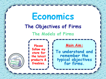 Preview of The Objectives of Firms, Business Models & The Theory of the Firm