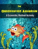 The Observation Aquarium – A Scientific Method Teaching Tool