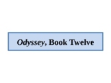 The Odyssey, Book 12
