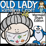 The Old Lady Retelling Craft - Shark Ocean Mermaid - Book Buddy